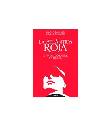 ATLANTIDA ROJA (EL FIN DEL COMUNISMO EN EUROPA)