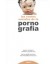 COSTES SOCIALES DE LA PORNOGRAFIA