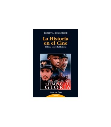 HISTORIA EN EL CINE (EL CINE SOBRE LA HISTORIA)