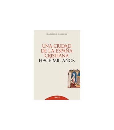 UNA CIUDAD DE LA ESPAÑA CRISTIANA HACE MIL AÑOS