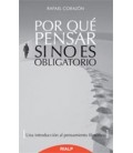 POR QUE PENSAR SI NO ES OBLIGATORIO