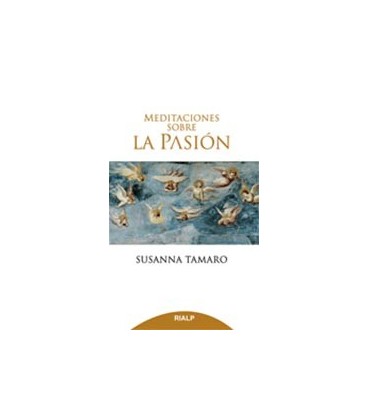 MEDITACIONES SOBRE LA PASION