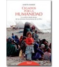 CEGADOS POR LA HUMANIDAD ANALISIS DENTRO DE MISIONES HUMANITARIAS ONU