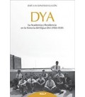 DYA LA ACADEMIA Y RESIDENCIA EN LA HISTORIA DEL OPUS DEI 1933 1939
