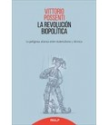 REVOLUCION BIOPOLITICA LA PELIGROSA ALIANZA ENTRE MATERIALISMO Y ETICA