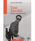 TONI ZWEIFEL HUELLAS DE UNA HISTORIA DE AMOR
