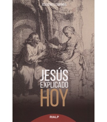 JESUS EXPLICADO HOY