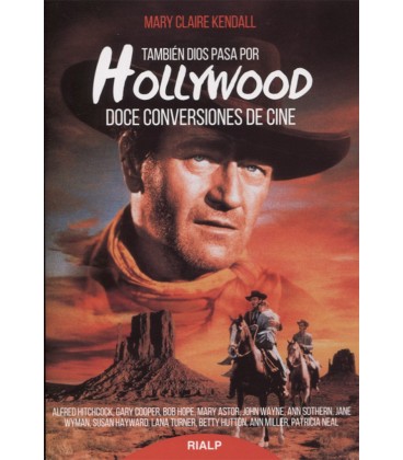 TAMBIEN DIOS PASA POR HOLLYWOOD DOCE CONVERSIONES DE CINE