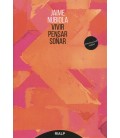 VIVIR PENSAR SOÑAR