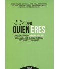 SER QUIEN ERES