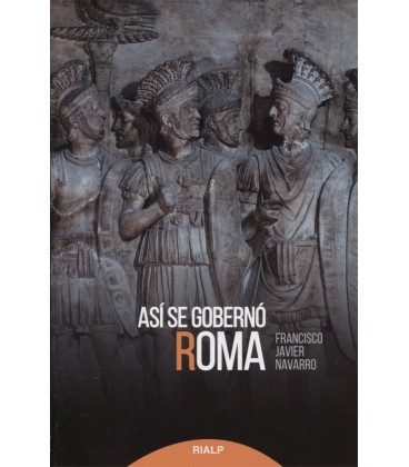 ASI SE GOBERNO ROMA
