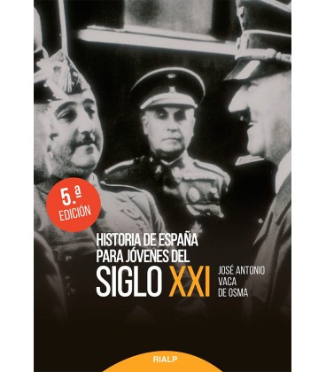 HISTORIA DE ESPAÑA PARA JOVENES DEL SIGLO XXI 5 ED