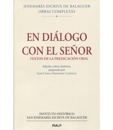 EN DIALOGO CON EL SEÑOR TEXTOS DE LA PREDICACION ORAL