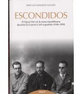 ESCONDIDOS EL OPUS DEI EN LA ZONA REPUBLICANA DURANTE LA GUERRA CIVIL
