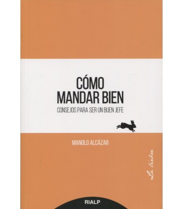COMO MANDAR BIEN