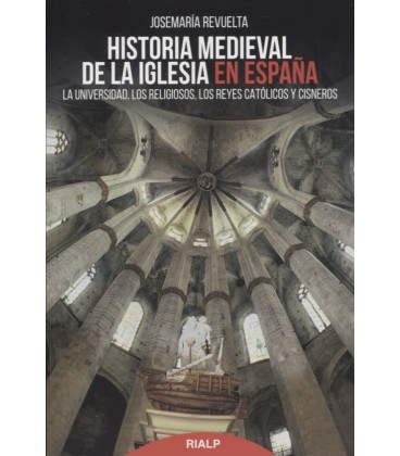 HISTORIA MEDIEVAL DE LA IGLESIA EN ESPAÑA
