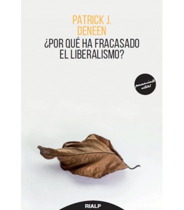 POR QUE HA FRACASADO EL LIBERALISMO