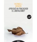 POR QUE HA FRACASADO EL LIBERALISMO