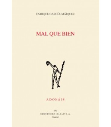 MAL QUE BIEN
