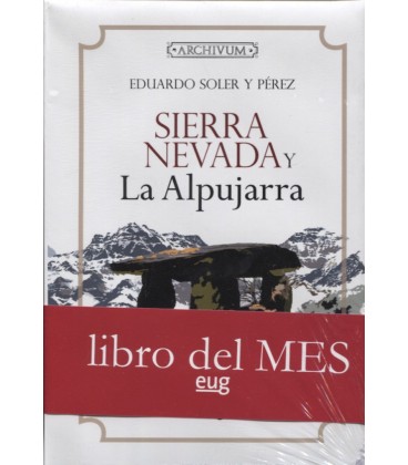 SIERRA NEVADA Y LA ALPUJARRA