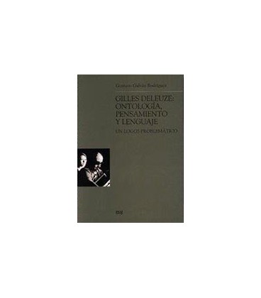 GILLES DELEUZE ONTOLOGIA PENSAMIENTO Y LENGUAJE
