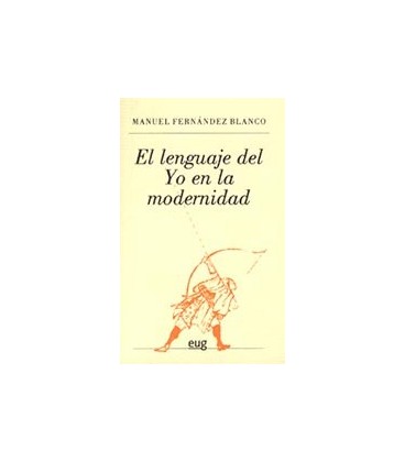 LENGUAJE DEL YO EN LA MODERNIDAD