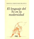 LENGUAJE DEL YO EN LA MODERNIDAD