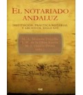 NOTARIADO ANDALUZ INSTITUCION PRACTICA NOTARIAL Y ARCHIVOS S XVI