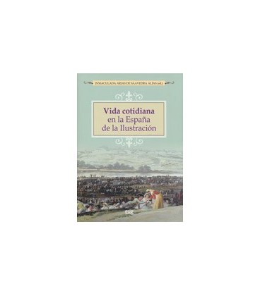 VIDA COTIDIANA EN LA ESPAÑA DE LA ILUSTRACION