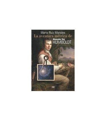 AVENTURA METRICA DE ALEXANDER VON HUMBOLDT