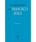 CONVERSACIONES CON FRANCISCO AYALA