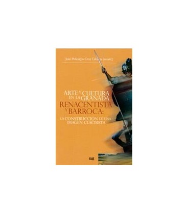 ARTE Y CULTURA EN LA GRANADA RENACENTISTA Y BARROCA