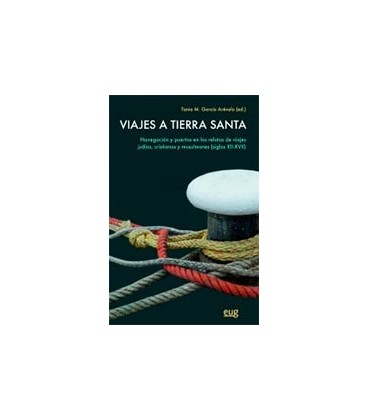 VIAJES A TIERRA SANTA (NAVEGACION Y PUERTOS EN RELATOS DE VIAJES)