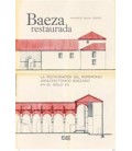 BAEZA RESTAURADA LA RESTAURACION DEL PATRIMONIO ARQUITECTONICO BAEZANO