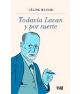 TODAVIA LACAN Y POR SUERTE