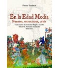 EN LA EDAD MEDIA FUENTES ESTRUCTURAS CRISIS