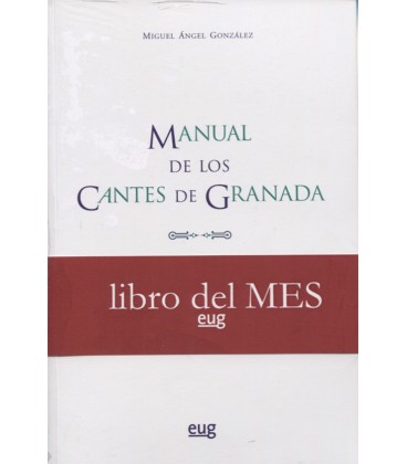 MANUAL DE LOS CANTES DE GRANADA