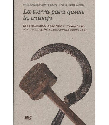 TIERRA PARA QUIEN LA TRABAJA