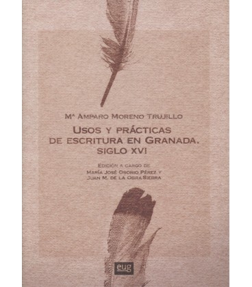 USOS Y PRACTICAS DE ESCRITURA EN GRANADA SIGLO XVI