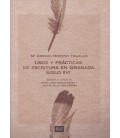 USOS Y PRACTICAS DE ESCRITURA EN GRANADA SIGLO XVI