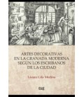 ARTES DECORATIVAS EN LA GRANADA MODERNA SEGUN ESCRIBANOS DE LA CIUDAD