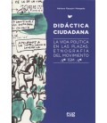 DIDACTICA CIUDADANA LA VIDA POLITICA EN LAS PLAZAS ETNOGRAFIA