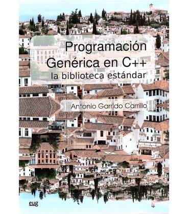 PROGRAMACION GENERICA EN C++ LA BIBLIOTECA ESTANDAR