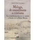 MALAGA DE MUSULMANA A CRISTIANA