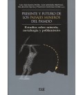 PRESENTE Y FUTURO DE LOS PAISAJES MINEROS DEL PASADO