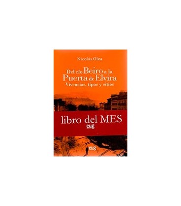 DEL RIO BEIRO A LA PUERTA DE ELVIRA VIVENCIAS TIPOS Y SITIOS