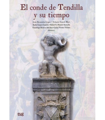 CONDE DE TENDILLA Y SU TIEMPO