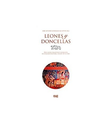 LEONES Y DONCELLAS DOS PATIOS PALACIEGOS ANDALUCES EN DIALOGO CULTURAL