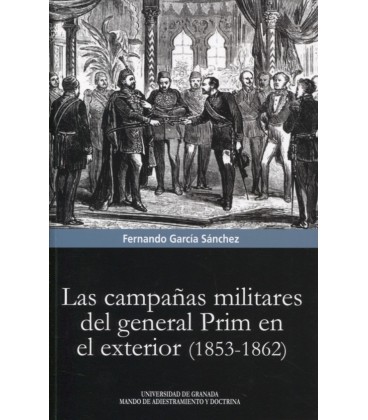 CAMPAÑAS MILITARES DEL GENERAL PRIM EN EL EXTERIOR