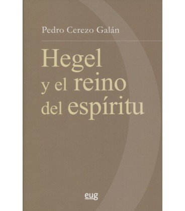 HEGEL Y EL REINO DEL ESPIRITU